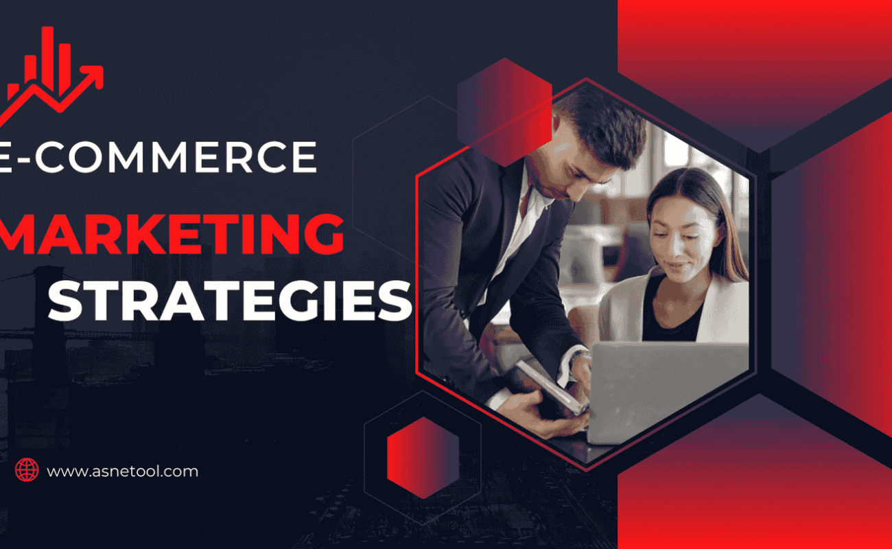 E-commerce Marketing Strategies